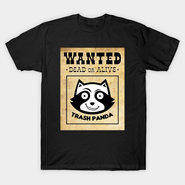 Wanted: Trash Panda T-Shirt by HellraiserDesigns